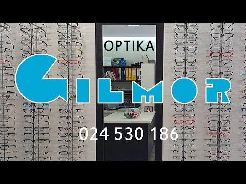 Optika Gilmor za vaš bolji vid